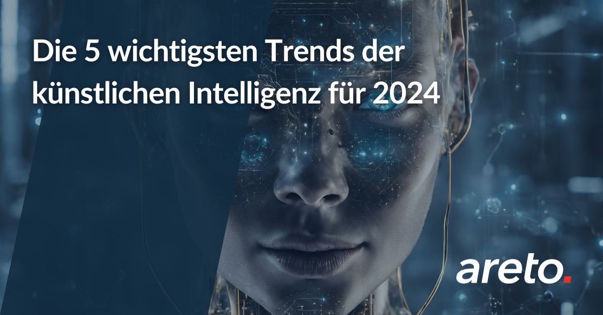 Die 5 wichtigsten Trends der künstlichen Intelligenz für 2024