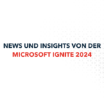 Microsoft Ignite 2024 News