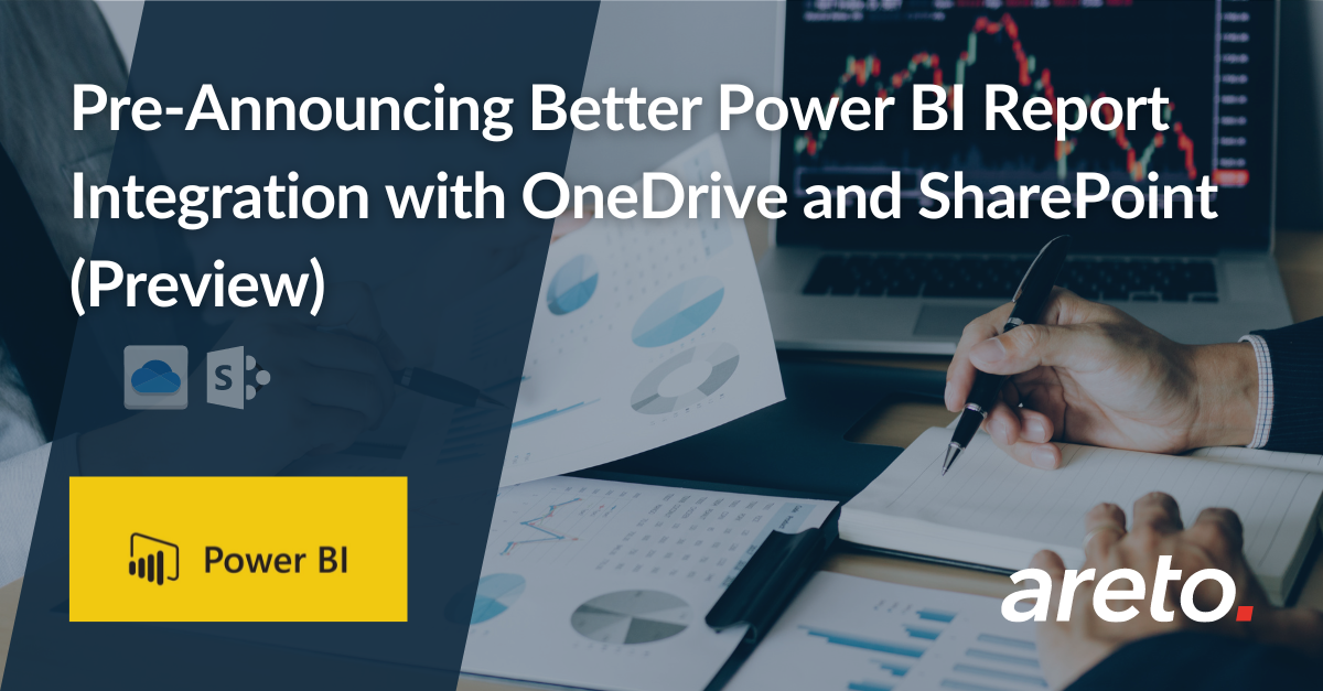 Pre-Announcing Better Power BI Report Integration with OneDrive and SharePoint (Preview)