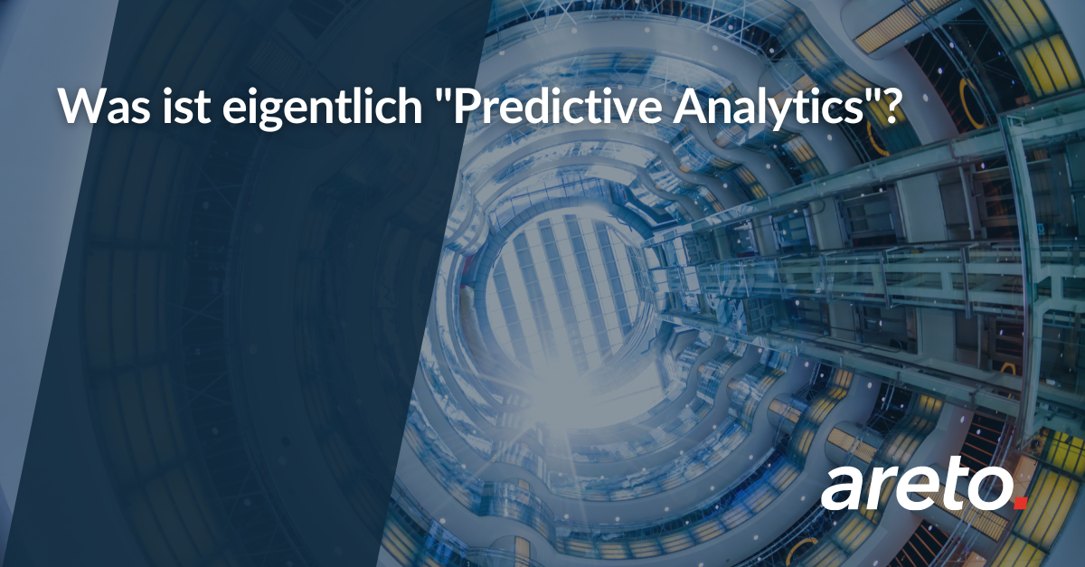 Was ist eigentlich “Predictive Analytics”?